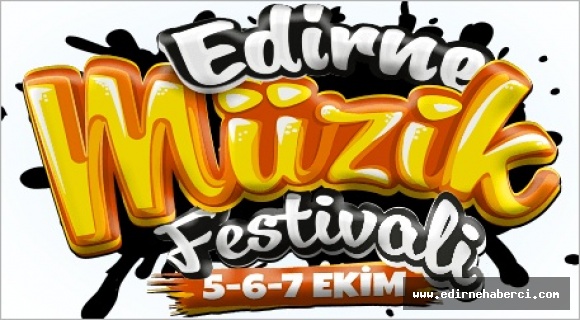 Müzik festivali 5-6-7 Ekim'de Edirnelilerle buluşacak!